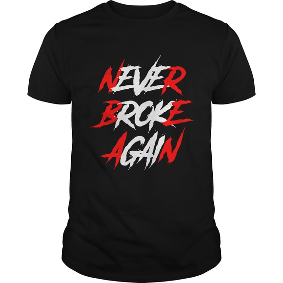 Other - Never Broke Again Shirt